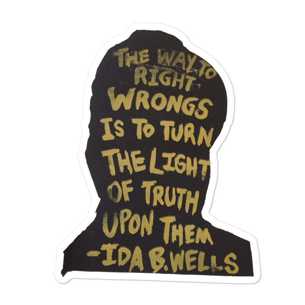 Ida B Wells Quote Sticker