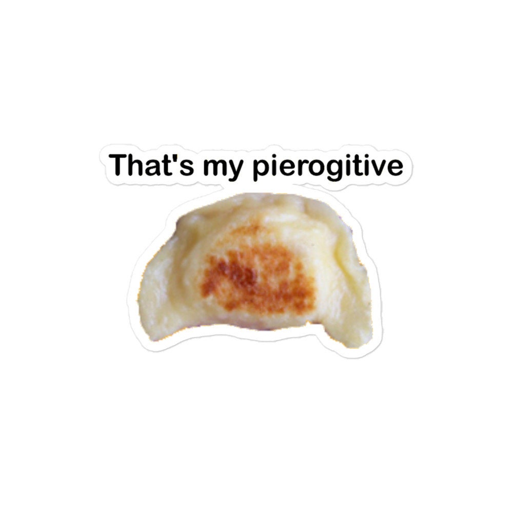 That's my pierogitive vinyl foodie polish food Bubble-free stickers