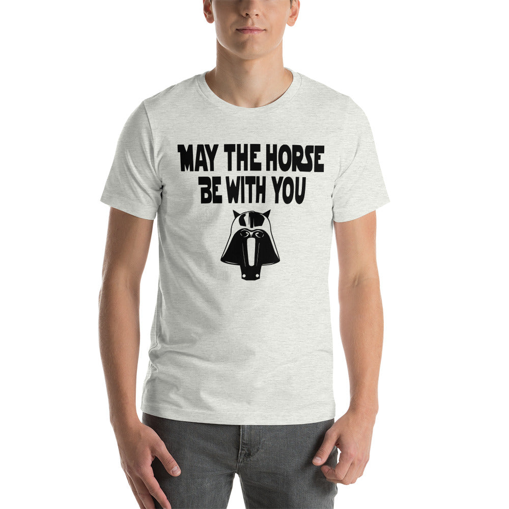 May the Horse Be With You T-shirt