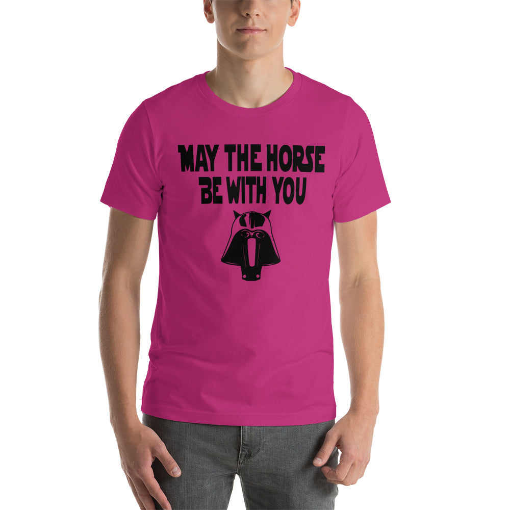 May the Horse Be With You T-shirt