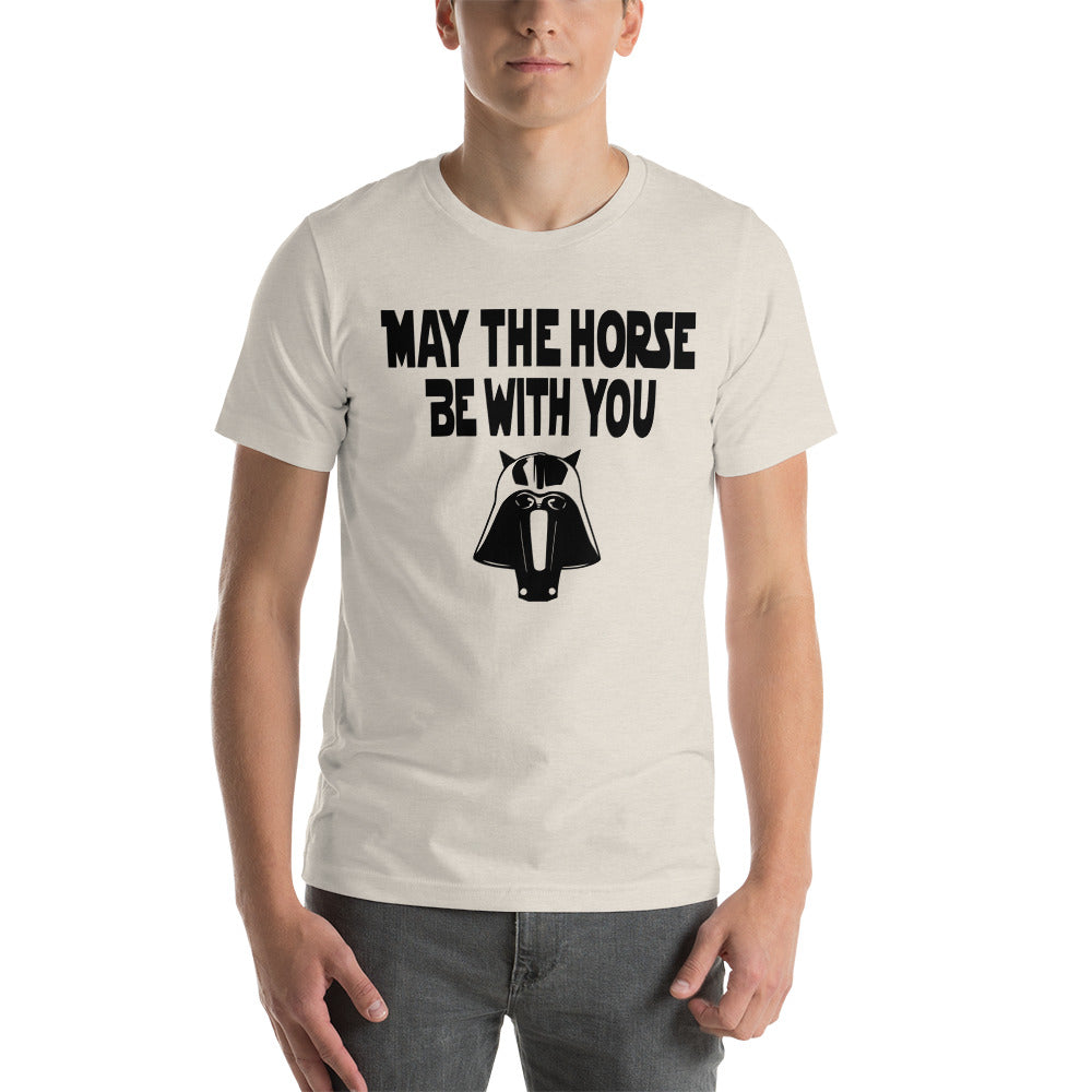 May the Horse Be With You T-shirt