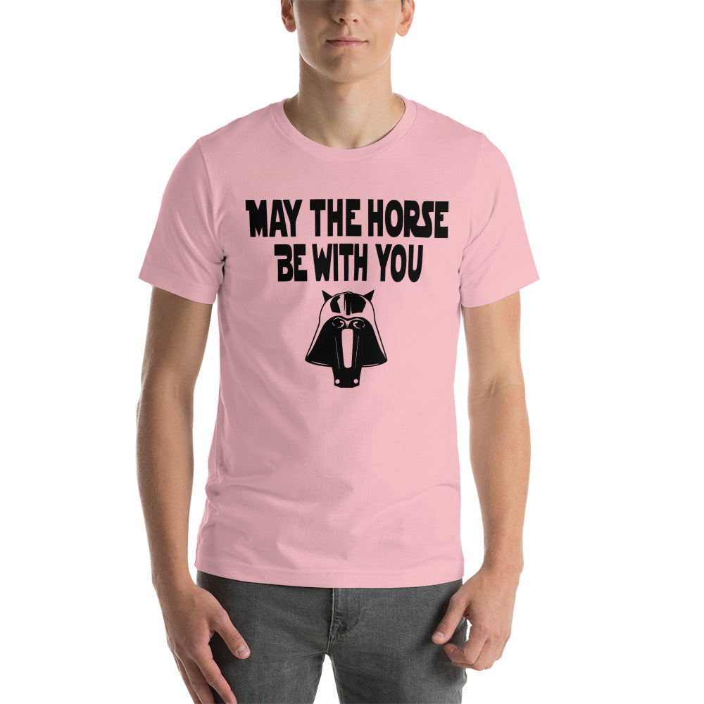 May the Horse Be With You T-shirt